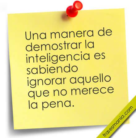 una manera de demostrar la inteligencia es frases una manera de demostrar la inteligencia es frases