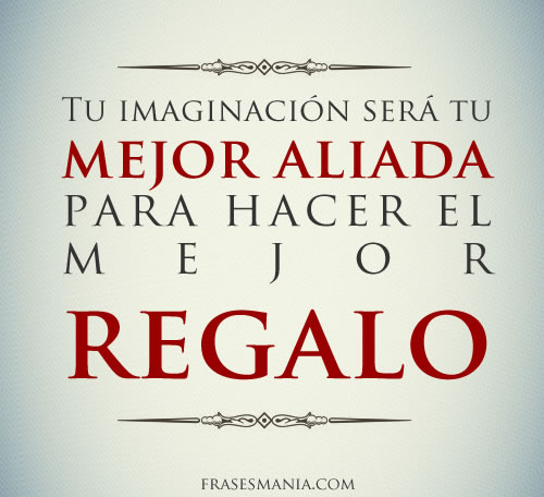 Resultado de imagen para FRASES CON IMAGINACION