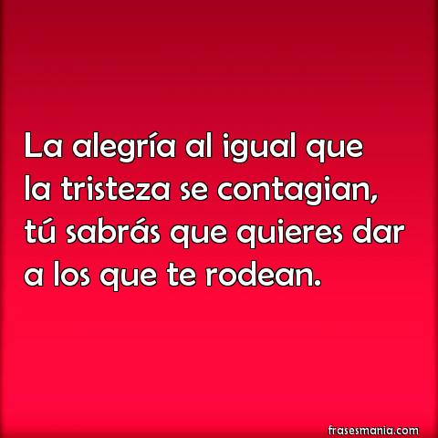 Resultado de imagen de frases contagia alegría