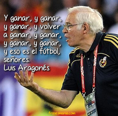 Resultado de imagen de luis aragones y ganar