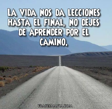 Imagenes De La Vida Nos Da Lecciones | la vida nos da lecciones hasta el final no frases Imagenes De La Vida Nos Da Lecciones | la vida nos da lecciones hasta el final no frases