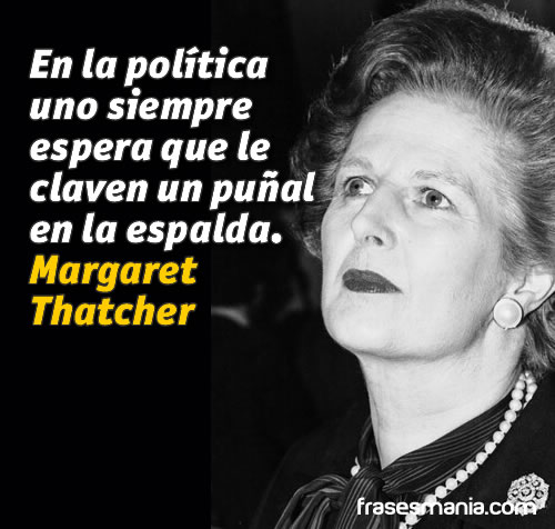 En la política uno siempre espera que le. Frases.