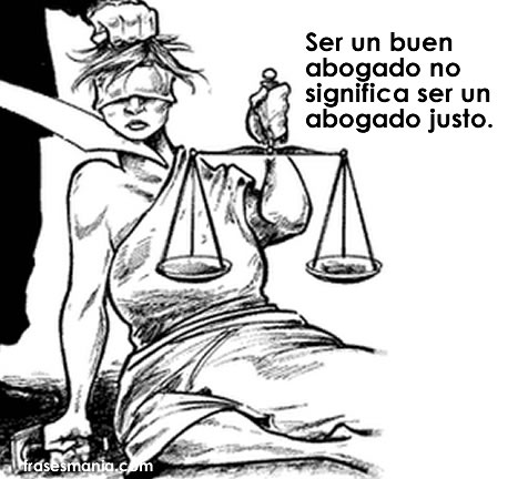 La frase del abogado justo