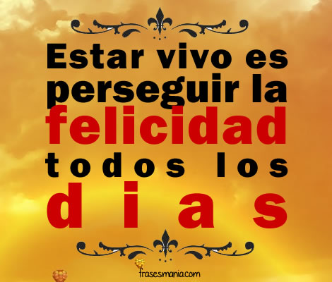 Vivir es ser feliz