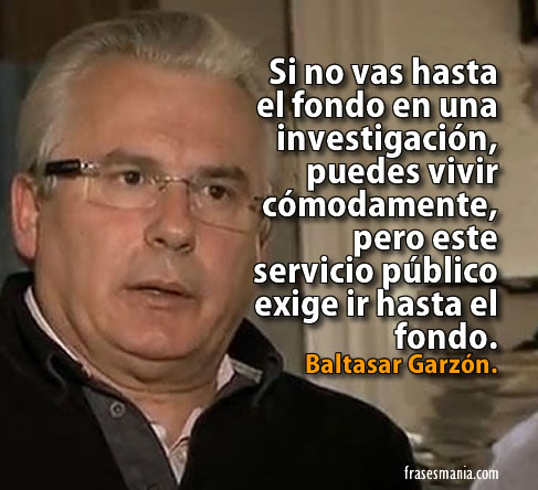 Frase de Baltasar Garzón